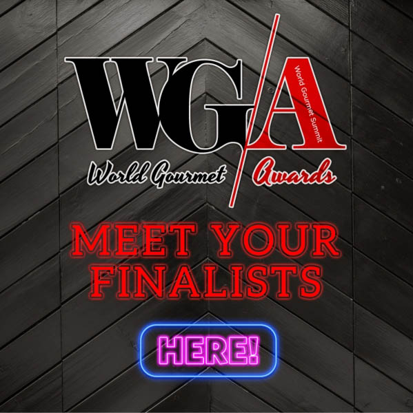 Meet Your Finalists at the World Gourmet Awards This Year!