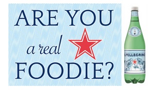 S.Pellegrino Launches Its “Are You A Real Foodie?” Campaign in October