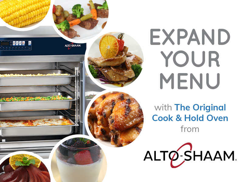 Expand Your Menu with Alto-Shaam Cook & Hold Ovens