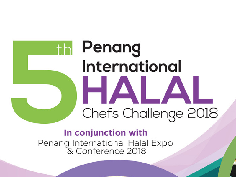 The 5th Penang International Halal Chef Challenge 2018